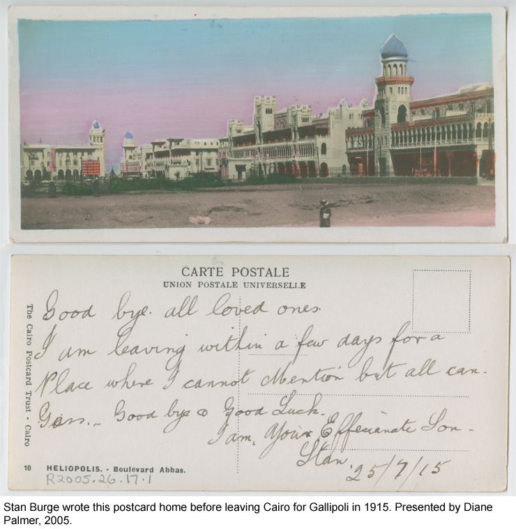 Stan Burge wrote this postcard before leaving Cairo for Gallipoli in 1915.