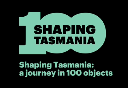 Shaping Tasmania