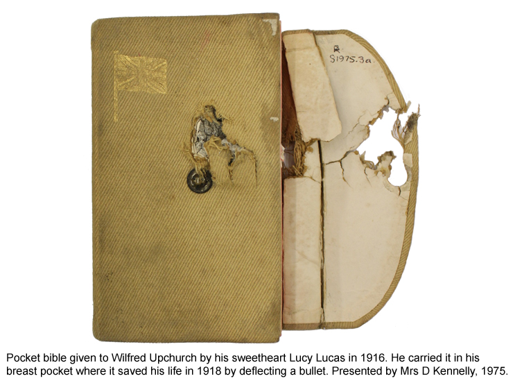 Pocket bible given to Wilfred Upchurch by his sweetheart Lucy Lucas in 1916. Stopped a bullet in 1918 and saved his life.