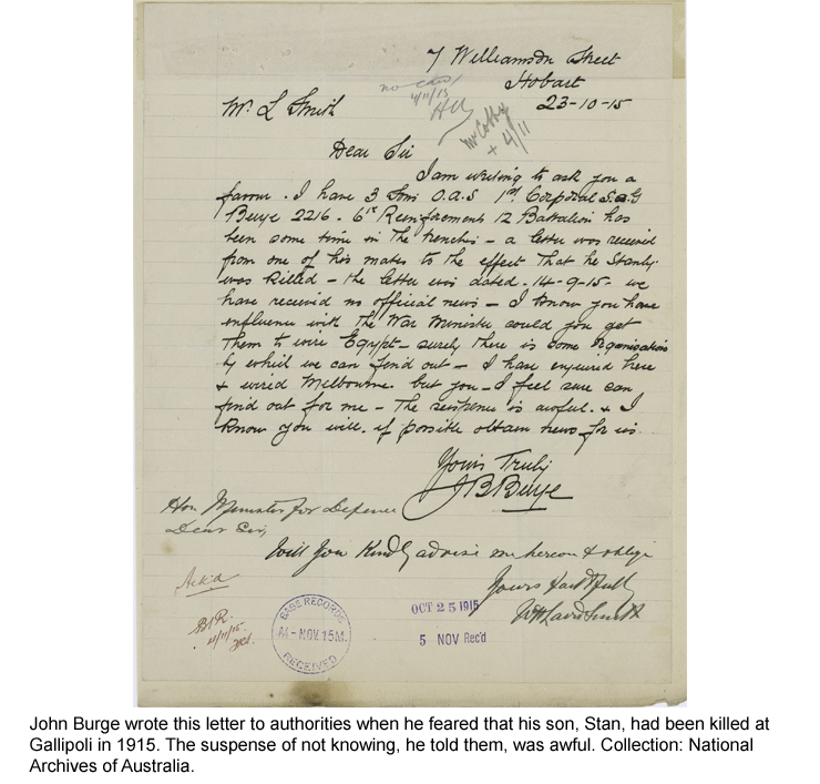 John Burge wrote this letter to authorities fearing his son Stan had been killed at Gallipoli in 1915.
